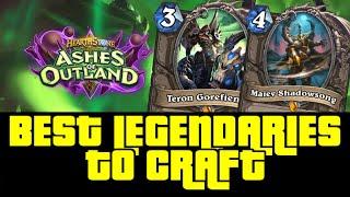 The MUST Craft LEGENDARIES | Top 5 Legendaries | ASHES OF OUTLAND  | HEARTHSTONE