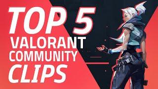 TOP 5 VALORANT COMMUNITY CLIPS - Valorant Closed Beta