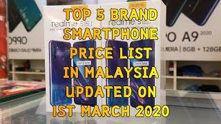 Top 5 Brand Smartphone Price List In Malaysia 1st March 2020