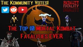 Top 10 Greatest Fatalities In Mortal Kombat History - MK Kommunity Voted!