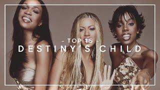 top 15 destiny's child songs