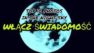 TOP 10 Photos in the night sky one night