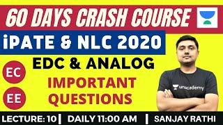 L10: Important Questions | 60 Days Crash Course for NLC and iPATE 2020 Exam (EC/EE) | Sanjay