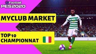 EFOOTBALL PES 2020 - MYCLUB MARKET TOP 10 CHAMPIONNAT ITALIEN