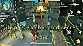 Top 10 Clash Squad Secret Place| Free Fire |