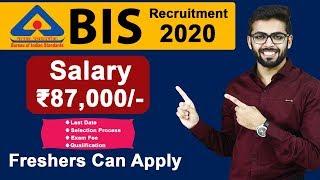 BIS Recruitment 2020 | Salary ₹87,000 | Freshers can Apply | BE/Btech | Latest Jobs 2020