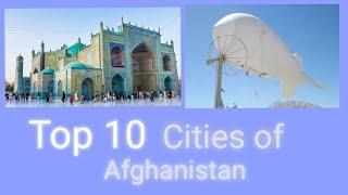 Top 10 cities of Afghanistan