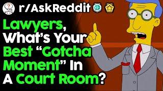 Lawyers, What's Your Best "Gotcha Moment" In Court? (r/AskReddit | Reddit Stories)