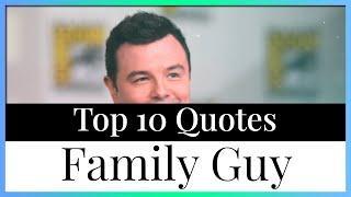 Top 10 Quotes Family Guy | Animated Sitcom