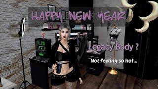 Happy New Year! Legacy Body ?! Not feeling so hot..