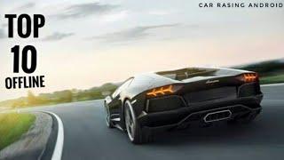 Top 10 Offline Car Racing Games for Android 2020 New Racing Game For Android