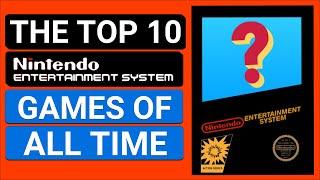 Top 10 NES Games Of All Time - Did They Make Your List?