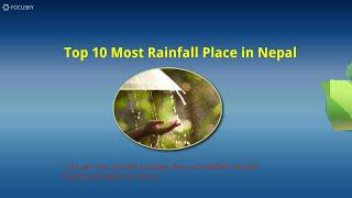 Top 10 Most Rainfall Place in Nepal : Top 10 Series : Ep 22 | ACM NEPAL