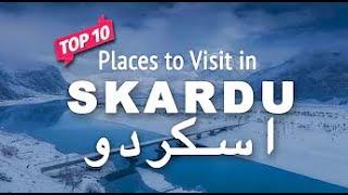 Top 10 tourist place in Skardu Gilgit Baltistan Pakistan