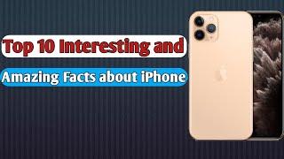 Top 10 amazing and interesting facts about iPhone - Top 10 thing you need to know about iPhone