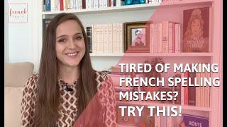 Tired of making French spelling mistakes? Try my 10 French Dictées.