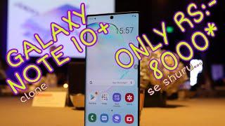 Galaxy Note 10 Plus HDC Superclone Only Rs.8000,,, In Display Fingerprint,,, S-pen Control & More