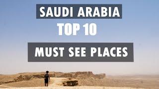 TOP 10 Places You Should See In SAUDI ARABIA (Travel Vlog)