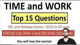 Time and Work| Top 15 Previous year Questions|Best Approach| SSC CGL| CHSL| RRB NTPC