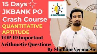 DAY-03 | Top 10 Important Arithmetic Previously Asked Questions | By Shubam Verma Sir