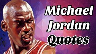 Top 10 Inspiring Michael Jordan Quotes that Can Change Life | Must Watch Once!!!