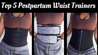 Top 5 Postpartum Waist Trainers| Shrink Your Belly Back In No Time!