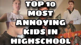 Top 10 most annoying kids in high school