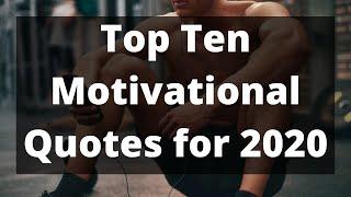 Top 10 motivational quotes for 2020