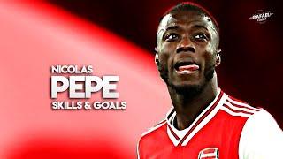 Nicolas Pepe 2019/2020 - Sublime Skills & Goals - HD