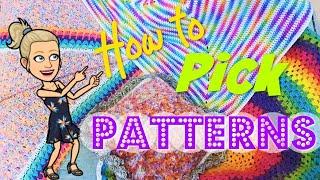 How to Pick Your Pattern for Crochet Projects