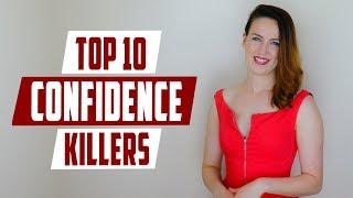 Top 10 confidence killers!