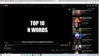 Top 10 n words, but i actually say the n word