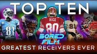 Top Ten Greatest Wide Receivers Ever