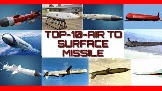 TOP- 10 - AIR TO SURFACE MISSILE