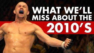 The Top 10 Things We'll Miss About The 2010's in MMA