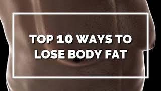 Top 10 ways to lose Body fat