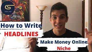 Top 10 Tested Headlines for The Make Money Online Niche [Psychology Explained]