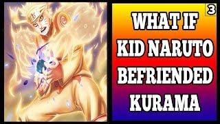 What If Kid Naruto Befriended Kurama? (Finale)