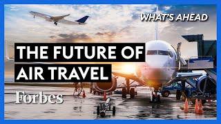 How Will COVID-19 Change The Way We Travel? - Steve Forbes | What's Ahead | Forbes