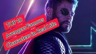 TOP 10 Avengers Famous Characters in Real Life