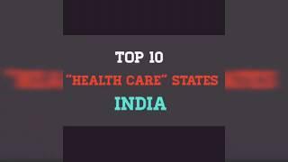 TOP 10 HEALTH CARE STATES IN INDIA #2020