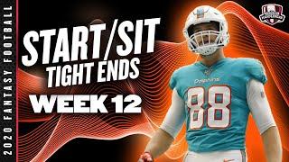 2020 Fantasy Football Advice - Week 12 Tight Ends - Start or Sit? Every Match Up