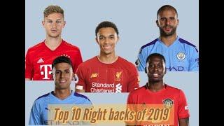 Top 10 Right Backs of 2019