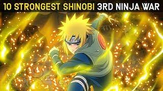 Top 10 Strongest Shinobi In The Third Great Ninja War, Ranked