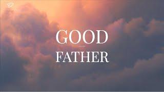 Good Father: 1 Hour Piano Instrumental Easter Music | Christian Meditation Music | Time With God