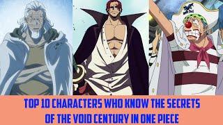 Top 10 Characters Who Know The Secrets Of The Void Century In One Piece | One Piece My Life