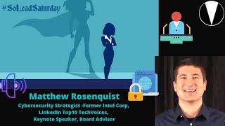 SoLeadSaturday - Episode 10 - Matthew Rosenquist #artificialintelligence #cybersecurity #leadership