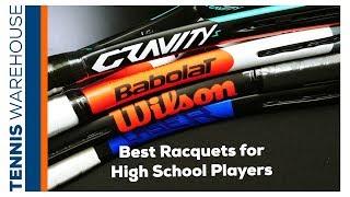 Best Tennis Racquets for High School Players (Splurge vs. DEAL under $100) 