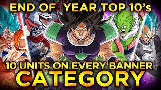 2019 END OF THE YEAR TOP 10'S! TOP 10 UNITS ON EVERY BANNER! (DBZ: Dokkan Battle)