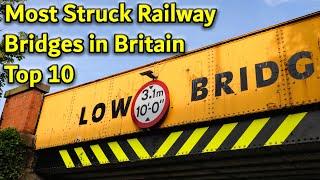 Most Struck Railway Bridges in Britain, Top 10 (2019/20)